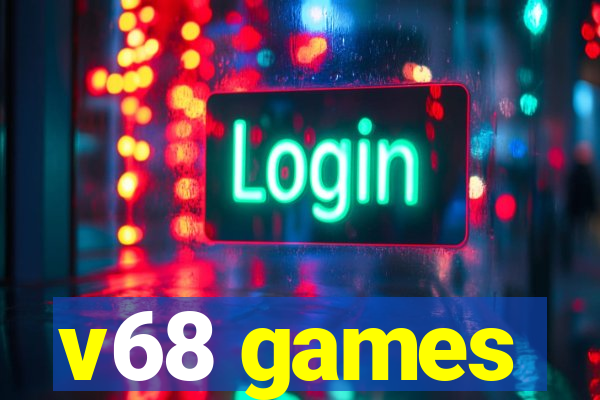 v68 games